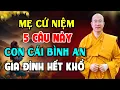 Download Lagu Đức Phật Khai Thị Trước Khi Ngủ Mẹ Niệm 5 Câu Này, Con Cái Bình An Cả Đời, Gia Đình Hết Khổ