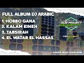 Download Lagu DJ FULL ALBUM ARABIC TERBARU VIRAL TIKTOK COCOK BUAT CEK SOUND ‼️🔥