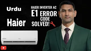 How to Fix Haier Inverter AC E1 Error Code Fault Solved Solution Step-by-Step Troubleshooting Guide