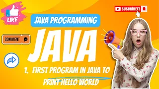 First Program in Java to Print Hello World Java