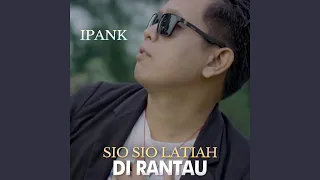 Download Sio Sio Latiah di Rantau MP3