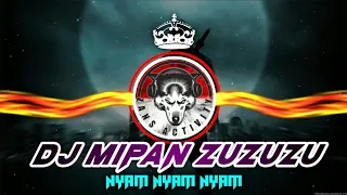 Download DJ MIPAN ZUZUZU NYAM NYAM NYAM - REMIX VIRAL TIKTOK 2020 - ( Versi Slow ) ft.Zans Activity MP3