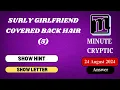 Surly girlfriend covered back hair 5 Crossword Clue Minute Cryptic 6