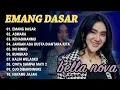 Download Lagu EMANG DASAR - BELLA NOVA - Nirwana Comeback Full Album 2025