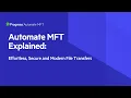 Automate MFT Explained Effortless Secure and Modern File Transfers