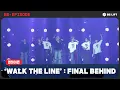 [EPISODE] 'WALK THE LINE' : FINAL 비하인드 - ENHYPEN (엔하이픈)