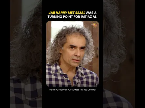 #ImtiazAli : 'Jab Harry Met Sejal changed something in me' | #MainVapasAaunga