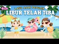 Lagu Libur Telah Tiba - Lagu Anak Indonesia Populer | Lagu Anak TK / PAUD (Video Lirik) DailyShenza
