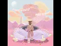 At My Worst (feat. Kehlani) - Pink Sweat$