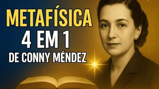 METAFÍSICA 4 EM 1  Conny Mendez  Tudo o que você quer de presente  Parte 1