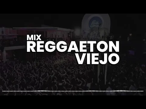 Download MP3 MIX REGGAETON VIEJO (Descarga Gratis en la descripción)