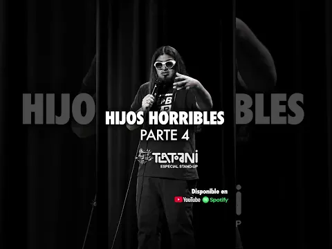 HIJOS HORRIBLES - Parte 4