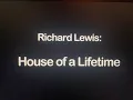 Richard Lewis House of a Lifetime