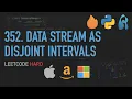 LeetCode 352 Data Stream as Disjoint Intervals - Python 3