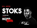 Download Lagu Matured Experience With Dj Stoks | Set By Stoks (Part 2)