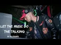 Download Lagu LET THE MUSIC DO THE TALKING (JUNE MIX) BY DJ FARMER