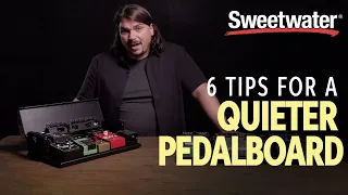 Download 6 Tips for a Quieter Pedalboard MP3