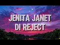 Jenita Janet - Di Reject (Lirik)