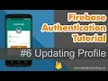Firebase Authentication Tutorial - Updating Profile