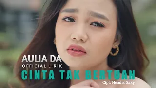 Download Lirik Cinta Tak Bertuan - Aulia DA MP3