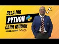 Pengenalan Kepada Python - Siri Mudah Faham