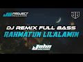 Download Lagu Rahmatun Lil'alamin ~ Dj Remix Full Bass Viral Tiktok 2023 🎧