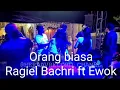 ORANG BIASA|| COVER RAGIEL BACHRI FT EWOK/ RAJA ENTERT/ AS AUDIO LIGHTING #@heraavrecord