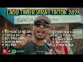 Lagu KOMPILASI LAGU TIMUR VIRAL TIKTOK 2026 FULL ALBUM NO IKLAN!!!