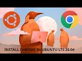 How to Install Google Chrome on Ubuntu LTS 26 04 Terminal deb Methods