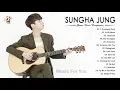Download Lagu SUNGHA JUNG Cover Compilation - SUNGHA JUNG Best Songs -Best Guitar Cover of Popular Songs 2021
