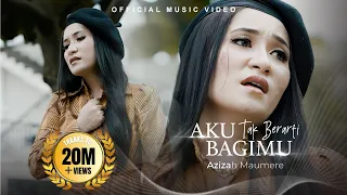 azizah maumere aku tak berarti bagimu official music video 