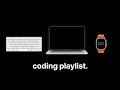 music for long coding sessions and deep work