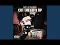 Cut The Fuck Up Ctfu