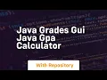 Java grades gui java gpa calculator