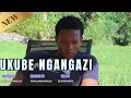 UKUBE NGANGAZI 2 ||DEJAVOO MEDIA ||MZANSI STORY NEW 2025 ||ZULU DRAMA ||ZULU MOVIE