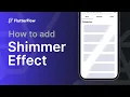 How To Add Shimmer Effect to Your App And Why You Should