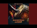Download Lagu Ancestral Power