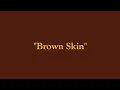 Brown Skin - India.Arie