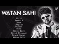 Watan Sahi Top 10 Songs || Audio Jukebox || New Punjabi Songs