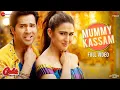Download Lagu MummyKassam - Full Video | Coolie No.1 | Varun Dhawan, Sara Ali Khan| Tanishk| Udit N, Ikka \u0026 Monali