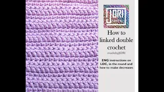 linked double crochet invisible seam invisible join and how to decrease