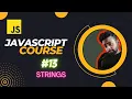 Introduction to Strings JavaScript Tutorial in Hindi