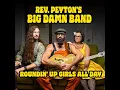 Download Lagu Roundin up Girls All Day - Rev. Peyton's Big Damn Band