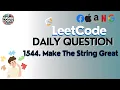 LeetCode Daily Question 1544 Make The String Great Solution Code explained