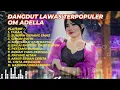 Download Lagu TABAH | SUMPAH BENANG EMAS | PAYUNG HITAM | LUSYANA JELITA ADELLA DANGDUT LAWAS TERPOPULER OM ADELLA