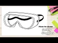 How to draw Safety Goggles