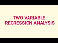 Two variable regression analysis