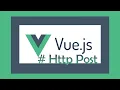 How To Send Http Requests In Vue JS 2 Post Requests In Vue JS How To Post Data To An API In Vue JS