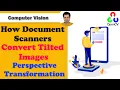 Perspective Transformation using Python OpenCV How Document Scanners Convert Tilted Images