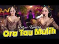 Hani Kusuma - Ora Tau Mulih (Official Music Video)